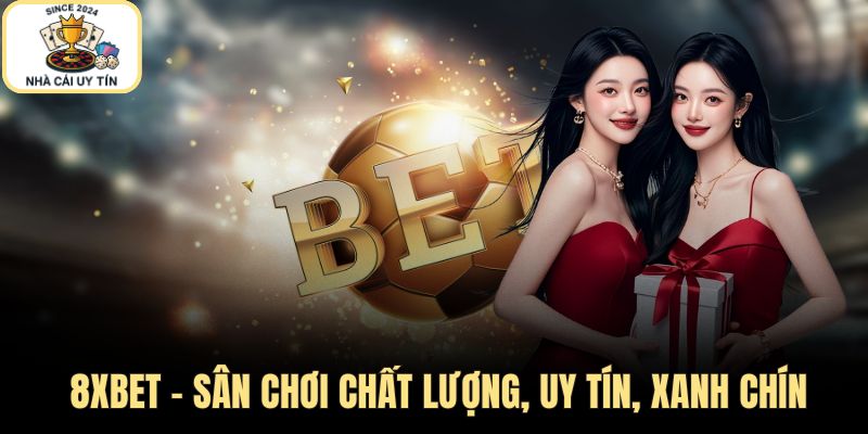 Đánh giá 8XBET (08/2025): Giấy phép, rút tiền, CSKH (đã kiểm thử)