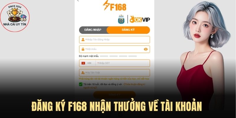 Đăng ký F168 nhận thưởng về tài khoản 