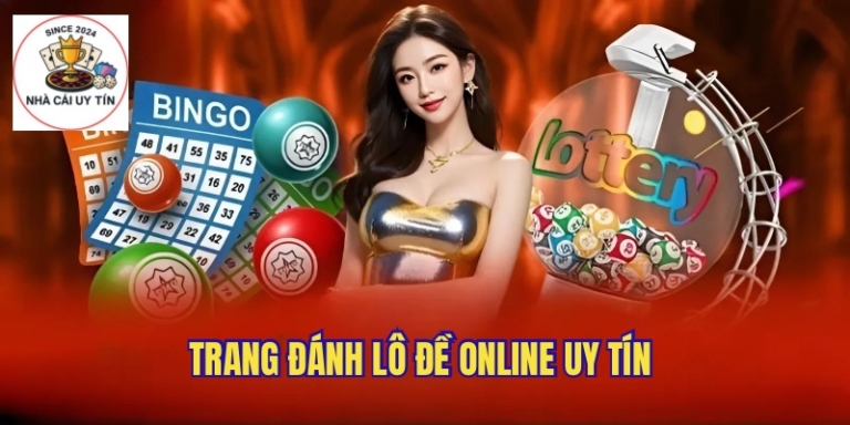 Trang Đánh Lô Đề Online Uy Tín 24/7 – Thắng Bằng Kỹ Năng