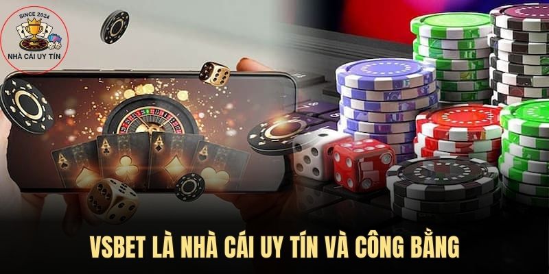 VSBET – Nhà Cái Uy Tín, Nạp Rút Siêu Tốc, Chơi Game An Toàn