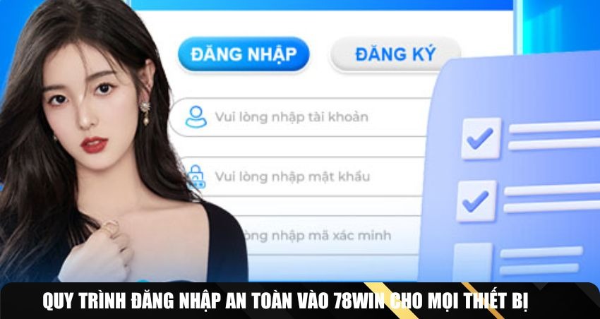 Đăng nhập 78win dễ dàng trên web và app
