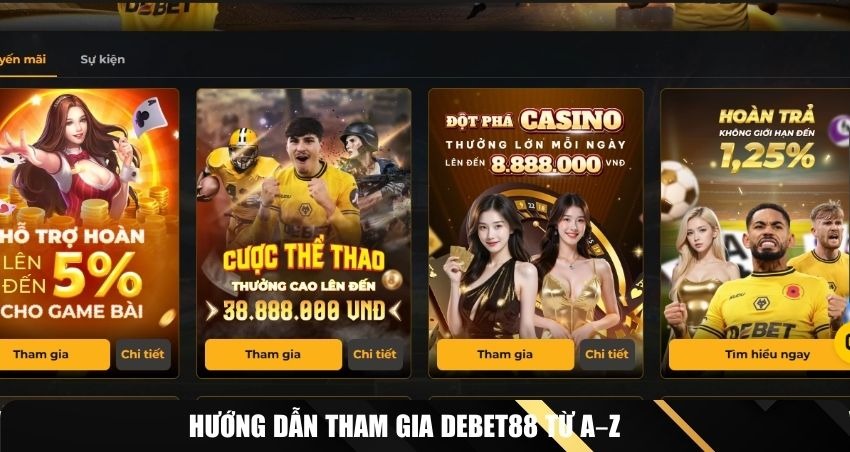 Hướng dẫn tham gia DEBET88 từ A–Z