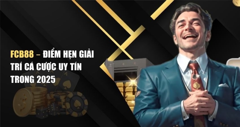 FCB88 – Điểm Hẹn Giải Trí Cá Cược Uy Tín Trong 2025
