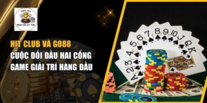 Hit Club Và Go88 – Cuộc Đối Đầu Của Hai Cổng Game Giải Trí Hàng Đầu