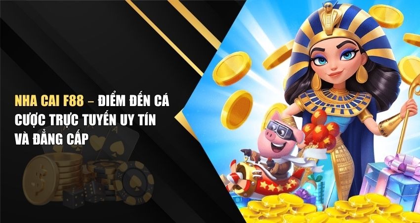 Nha Cai F88 – Điểm Đến Cá Cược Trực Tuyến Uy Tín Và Đẳng Cấp