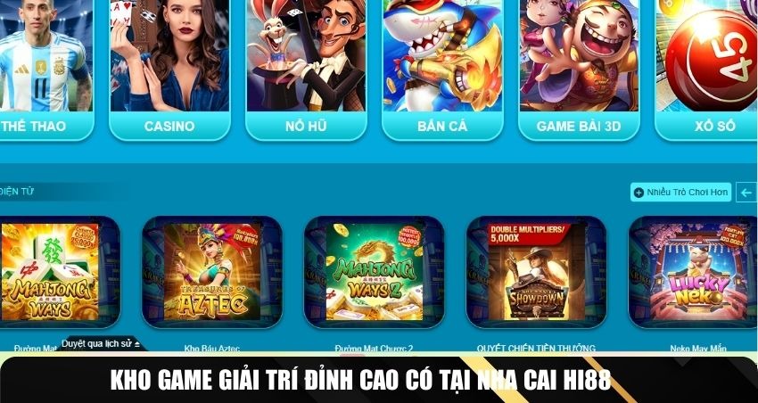 Kho game giải trí đỉnh cao có tại nha cai Hi88