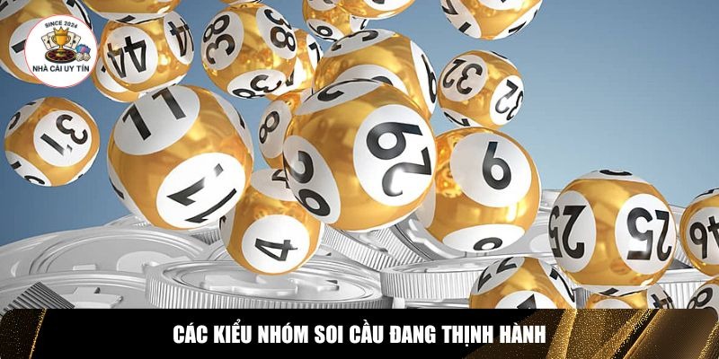 Nhóm soi cầu không chỉ tồn tại ở dạng truyền thống mà đã phát triển đa dạng hơn