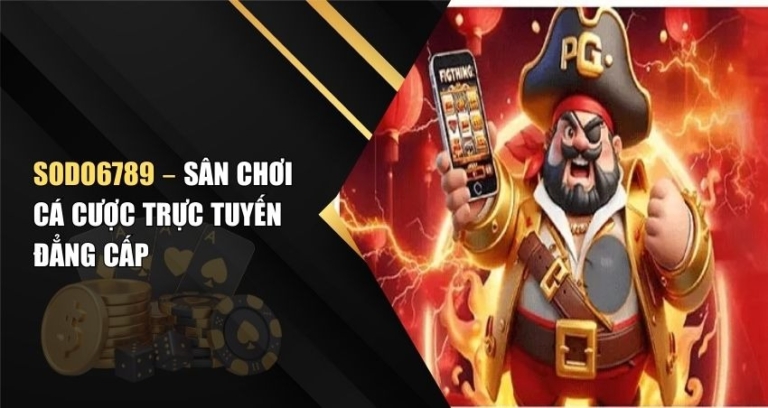Sodo6789 – Sân Chơi Cá Cược Trực Tuyến Đẳng Cấp